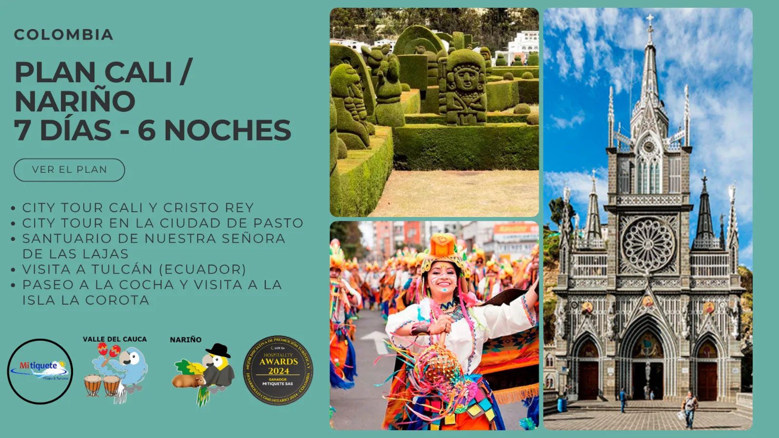 Plan Combinado Cali Y Nariño 7 Días 6 Noches – City tour Cali, Buga, Zoológico de Cali, Pasto, Santuario de Las Lajas, Tulcán y Laguna de la Cocha