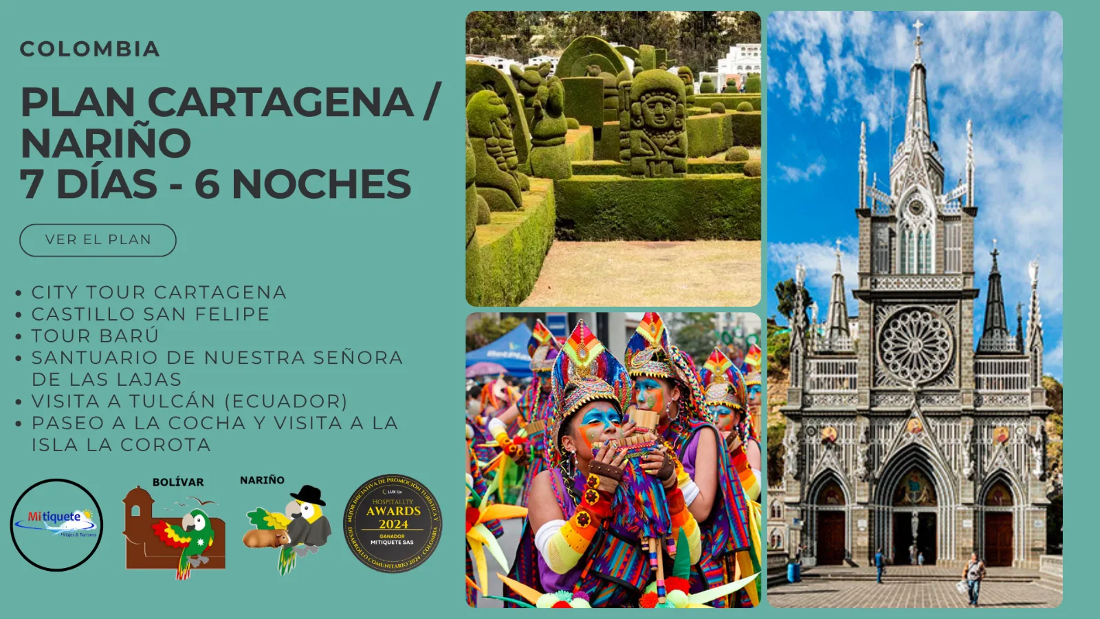 Plan Turístico Cali y Nariño 7 Días 6 Noches – City Tour histórico en Chiva, Tour a Barú, Pasto, Santuario de Las Lajas, Tulcán y Laguna de la Cocha